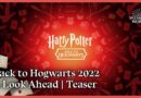Back to Hogwarts 2022: A Look Ahead